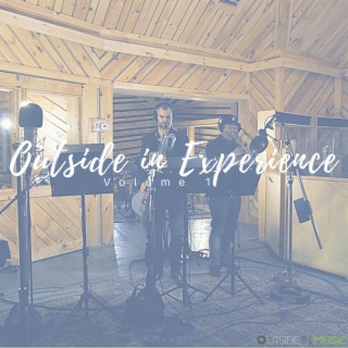 The Outside in Experience, Vol. 1