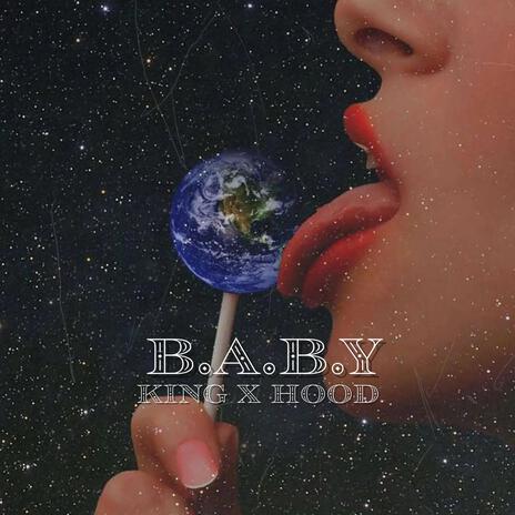 BABY(feat Hood 6a6y) ft. Hood 6a6y | Boomplay Music