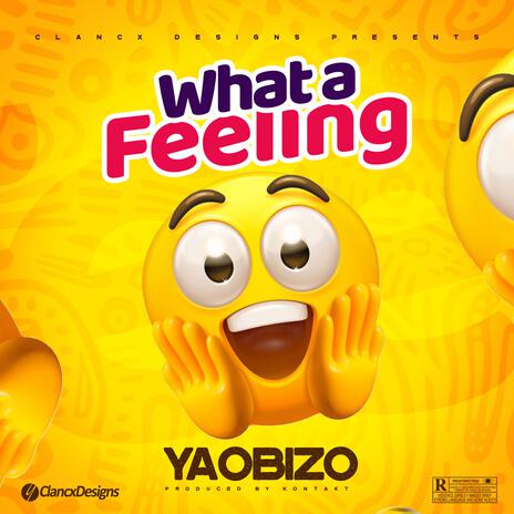 What a Feeling | Boomplay Music