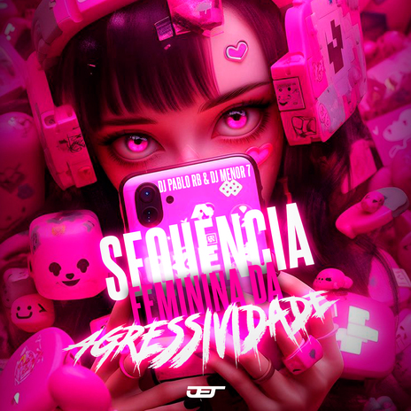 Sequencia Feminina da Agressividade ft. DJ Pablo RB, Mc Debby & MC Gw | Boomplay Music