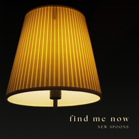 Find Me Now | Boomplay Music