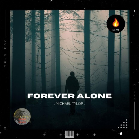 Forever Alone | Boomplay Music