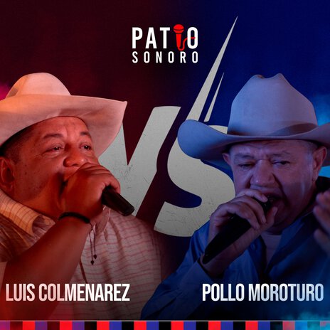 Luis Colmenarez VS Pollo Moroturo ft. Luis Colmenarez & Pollo Moroturo | Boomplay Music