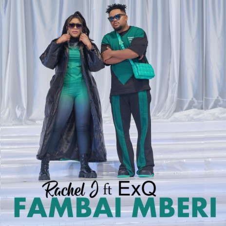 Fambai Mberi (feat. Exq) | Boomplay Music