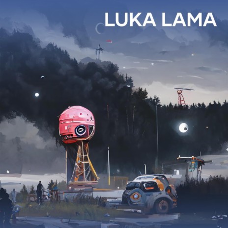 Luka Lama | Boomplay Music