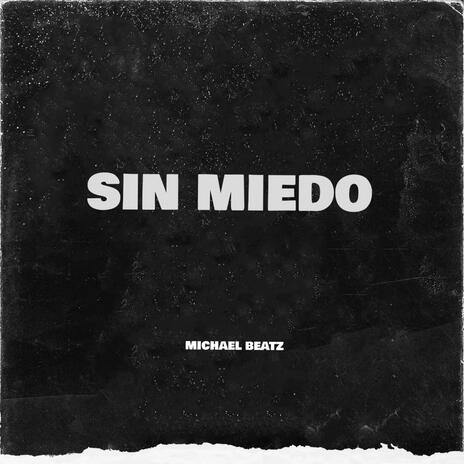 Sin Miedo