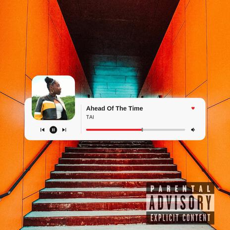 Ahead Of The Time | Boomplay Music