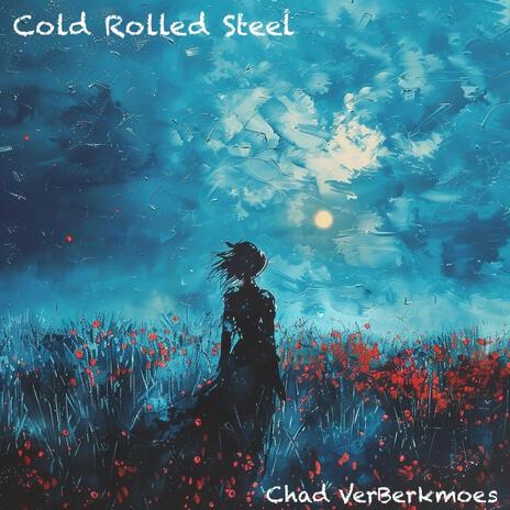 Cold Rolled Steel | Boomplay Music