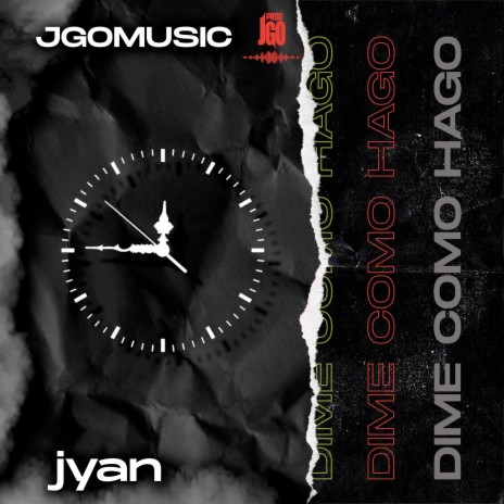 Dime Como Hago ft. Jgomusic | Boomplay Music
