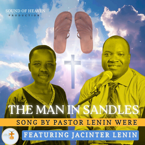 THE MAN IN SANDLES ft. Jacinter Lenin | Boomplay Music