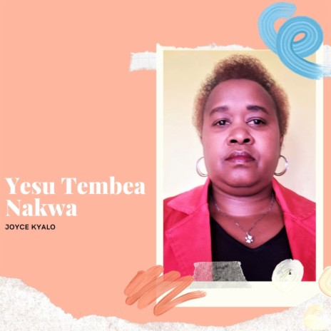 Yesu Tembea Nakwa | Boomplay Music