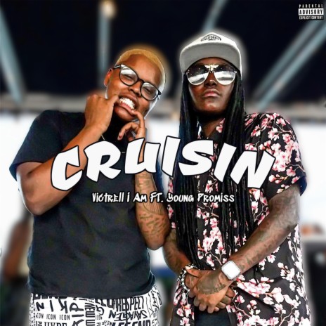 Cruisin' ft. Young Promiss | Boomplay Music