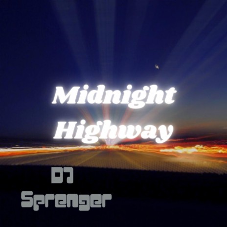 Midnight Highway | Boomplay Music