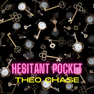 Hesitant Pocket