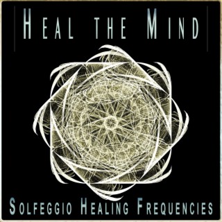 Heal the Mind: Feeling Better Frequencies for the Soul