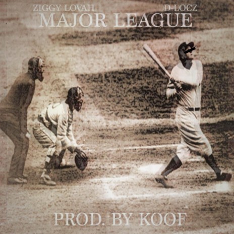Major League (feat. Ziggy Lovah)