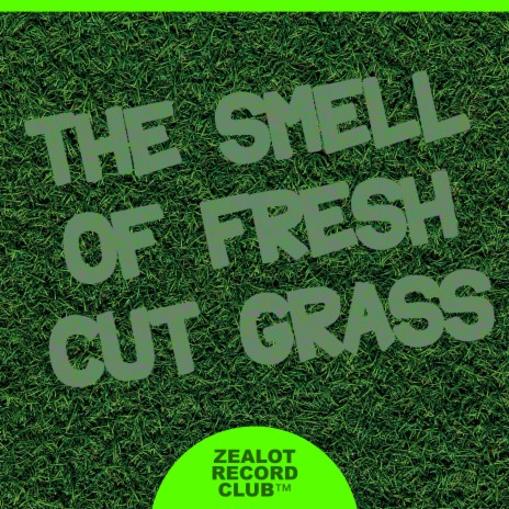the smell of fresh cut grass ft. tyler richardson