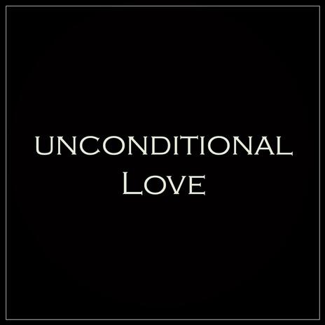 Unconditional love | Boomplay Music