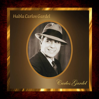 Habla Carlos Gardel