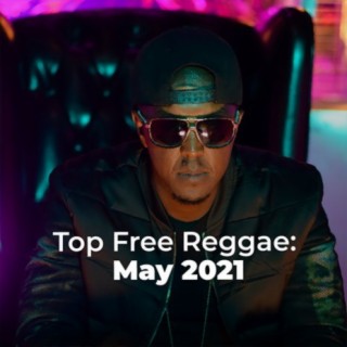 Top Free Reggae: May 2021