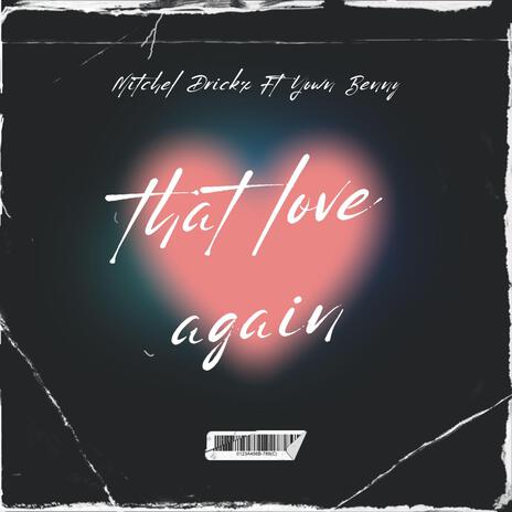 That love again ft. Yown Benny | Boomplay Music