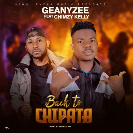 Back to Chipata ft. Chimzy Kelly | Boomplay Music