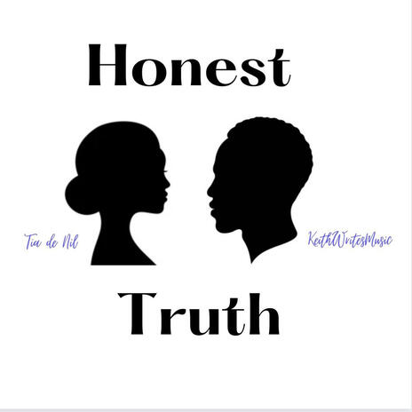 Honest Truth ft. Tia De Nil | Boomplay Music