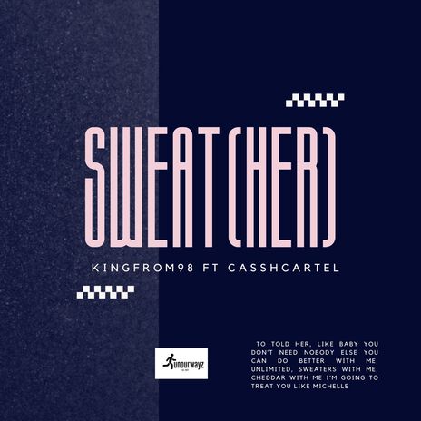 SWEAT (HER) ft. CasshCartel | Boomplay Music