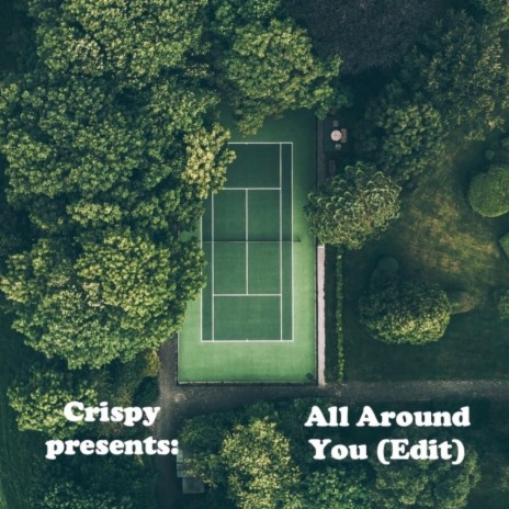 All Around You (Edit) | Boomplay Music