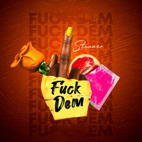 Fuck Dem | Boomplay Music