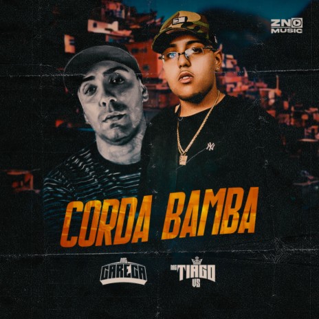 Corda Bamba ft. Mc Tiago VS & Dj Rodjhay