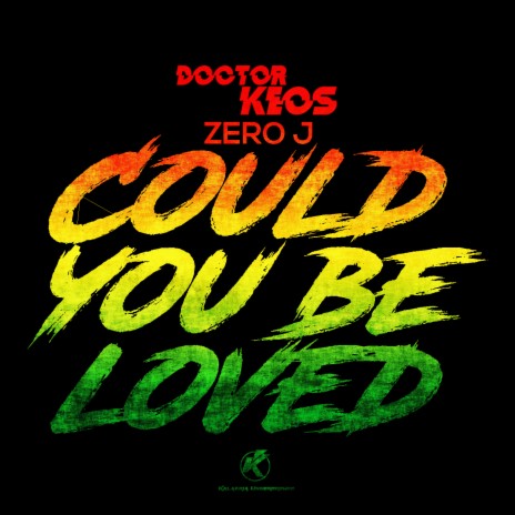 Could You Be Loved (Extended Dub Mix) ft. Zero J | Boomplay Music