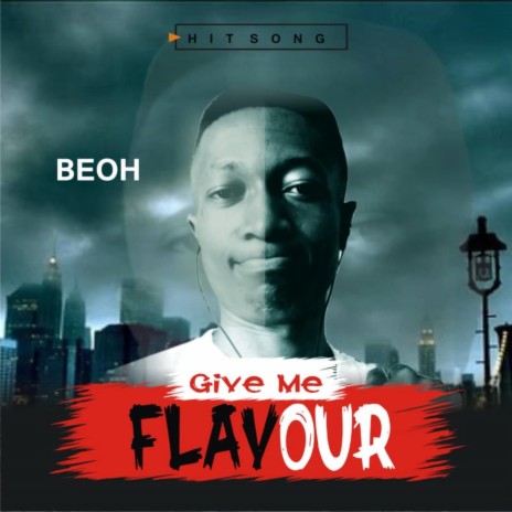 Give Me Flavour | Boomplay Music