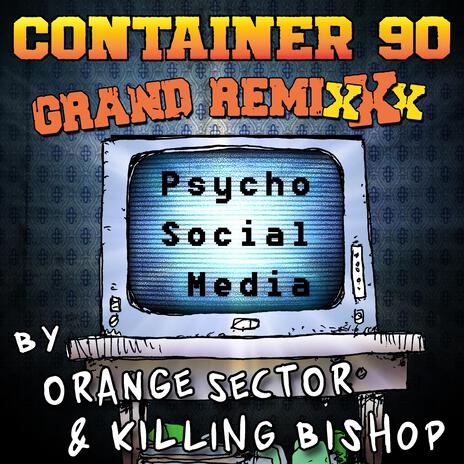 Psycho Social Media (Killing Bishop Remix) ft. Killing Bishop | Boomplay Music