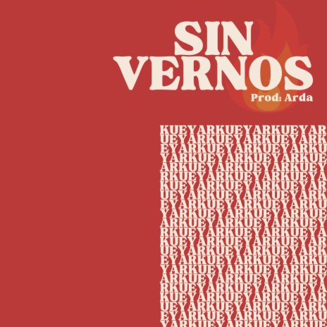 Sin Vernos | Boomplay Music