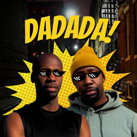 DaDaDa! ft. Shawn McClendon | Boomplay Music