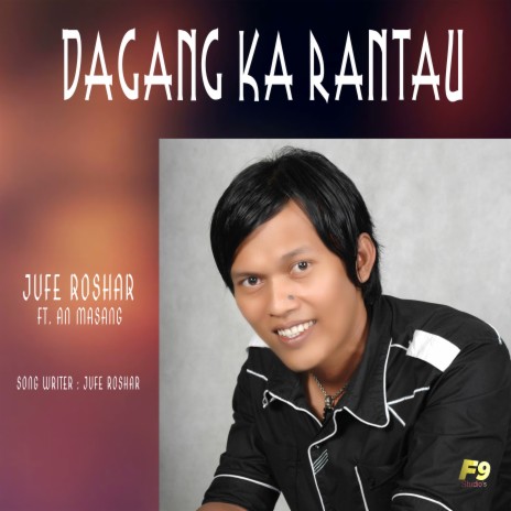 Dagang Ka Rantau (Minang Dendang) ft. An Masang | Boomplay Music