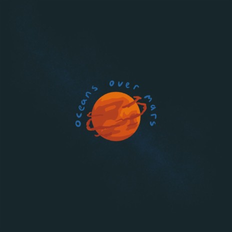 oceans over mars | Boomplay Music