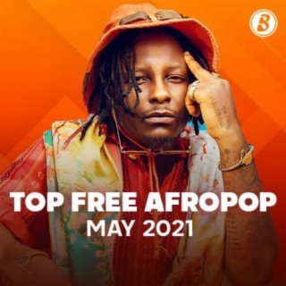 Top Free Afropop -  May 2021