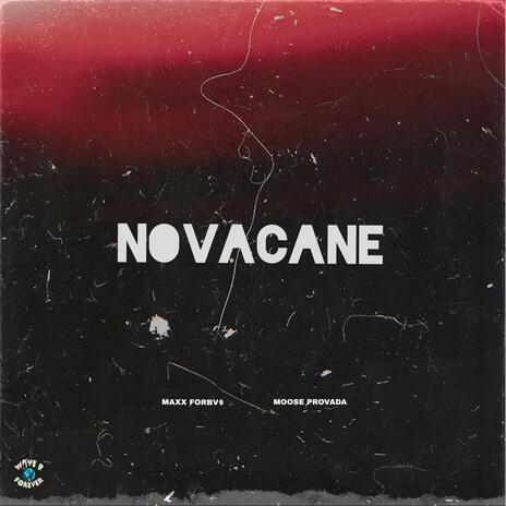 Novacane ft. Moose Provada