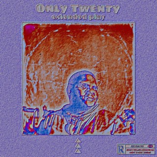 Only Twenty (E.P)