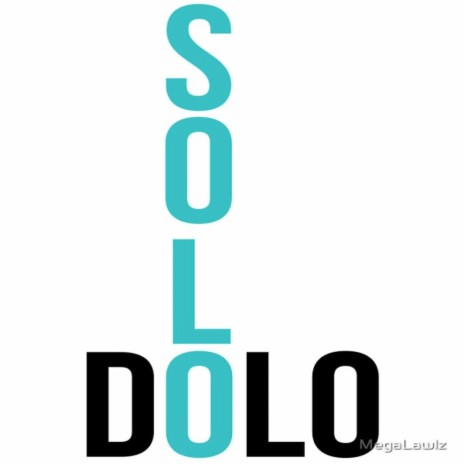 Solo Dolo | Boomplay Music