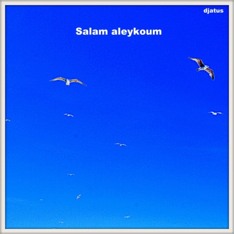 Salam aleykoum | Boomplay Music