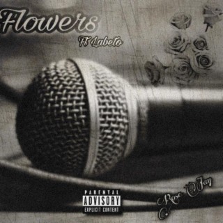 Flowers ft. Labeto lyrics | Boomplay Music