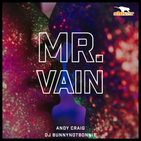 Mr Vain (Radio Mix) ft. DJ Bunnynotbonnie