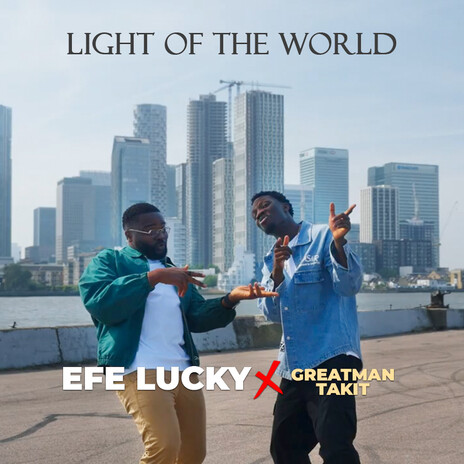 Light Of The World ft. Greatman Takit | Boomplay Music