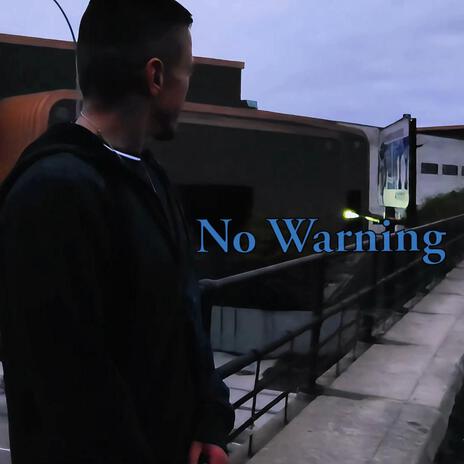 No Warning | Boomplay Music