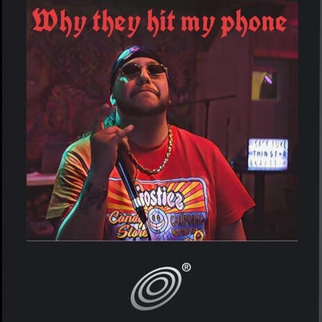 Why they hit my phone ft. Silly | Boomplay Music