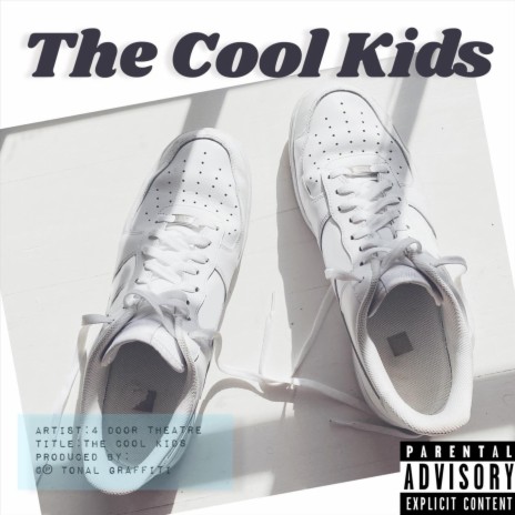 The Cool Kids | Boomplay Music