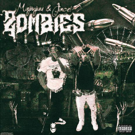 ZOMBIES ft. Jace! | Boomplay Music